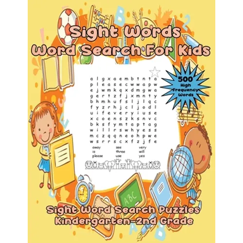 Sight Words Word Search For Kids: 75 Sight Word Search Puzzles Kindergarten-Second Grade - Paperback