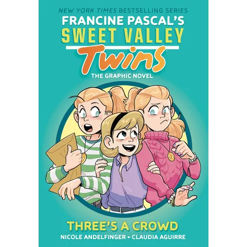 Sweet Valley Twins: Three's a Crowd: (A Graphic Novel) - Hardcover