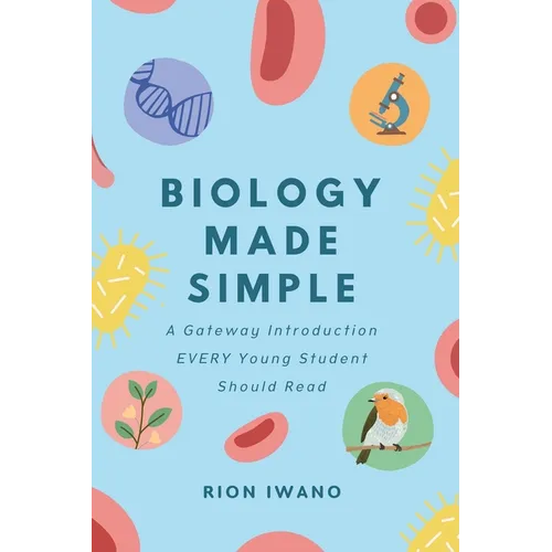 Biology Made Simple: An Introduction For Kids - Hardcover