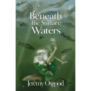 Beneath The Surface Waters: A Lake Winnipesaukee Fish Tale - Paperback