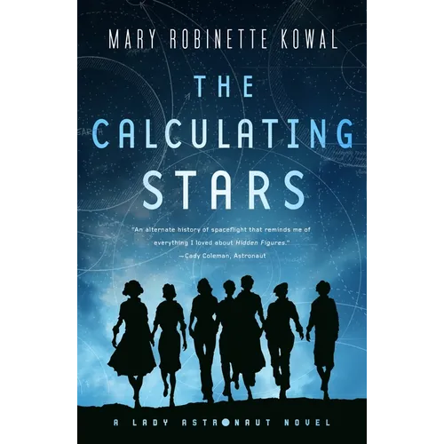 The Calculating Stars: A Lady Astronaut Novel - Paperback