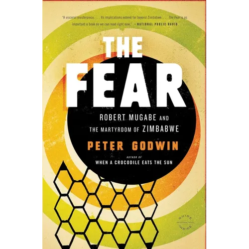 The Fear: Robert Mugabe and the Martyrdom of Zimbabwe - Paperback