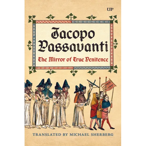 Jacopo Passavanti: The Mirror of True Penitence - Hardcover