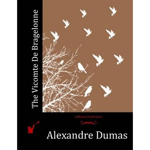 The Vicomte De Bragelonne - Paperback