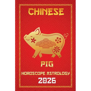 Pig Chinese Horoscope 2026 - Paperback