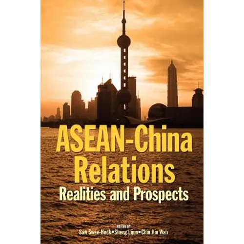ASEAN-China Relations: Realities and Prospects - Paperback
