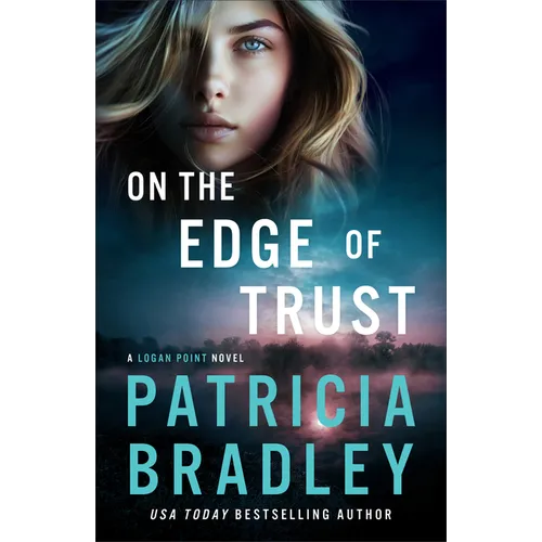 On the Edge of Trust: A Logan Point Novel - Hardcover