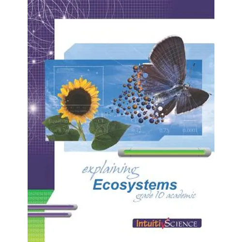 Explaining Ecosystems: Student Exercises and Teacher Guide for Grade Ten Academic Science - Paperback