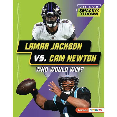 Lamar Jackson vs. CAM Newton: Who Would Win? - Library Binding