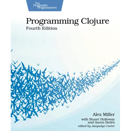 Programming Clojure, Fourth Edition - Paperback