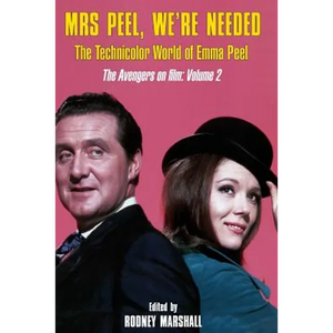 Mrs Peel, We're Needed: The Technicolor world of Emma Peel - Paperback