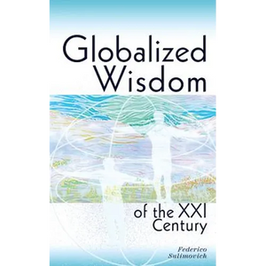 Globalized wisdom of the XXI century - Paperback