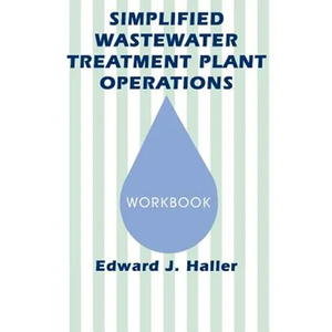 Simplified Wastewater Treatment Plant Operations Workbook - Paperback