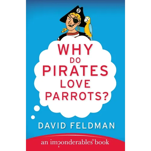 Why Do Pirates Love Parrots?