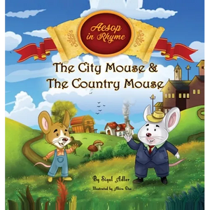 The City Mouse and the Country Mouse - Hardcover