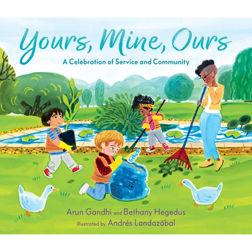 Yours, Mine, Ours: A Celebration of Service and Community - Hardcover