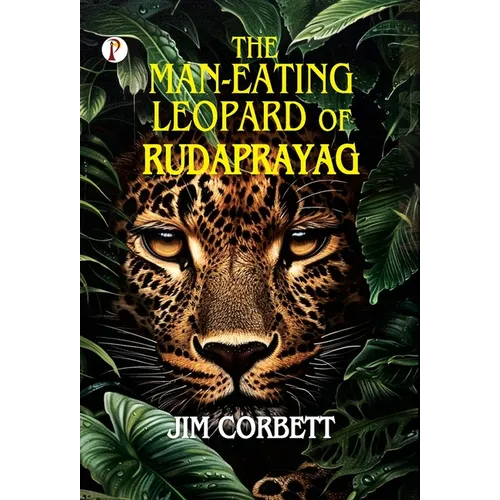 The Man-Eating Leopard of Rudraprayag - Hardcover