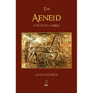 The Aeneid for Boys and Girls - Hardcover