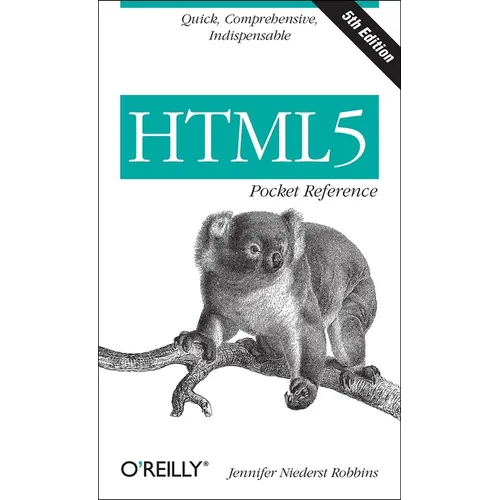HTML5 Pocket Reference: Quick, Comprehensive, Indispensable - Paperback