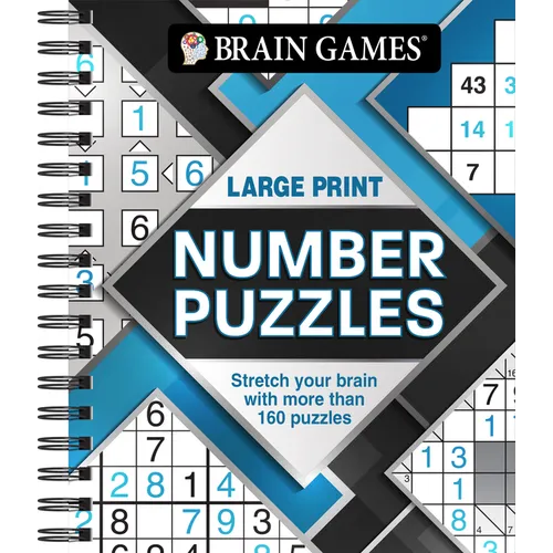 Brain Games - Large Print Number Puzzles: Stretch Your Brain with More Than 160 Puzzles - Spiral