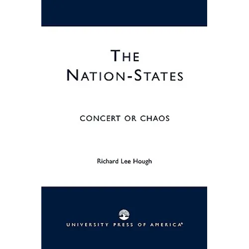 The Nation-States: Concert or Chaos - Paperback