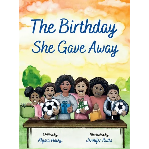 The Birthday She Gave Away - Hardcover