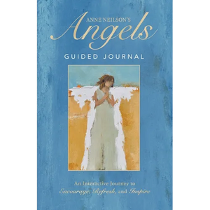 Anne Neilson's Angels Guided Journal: An Interactive Journey to Encourage, Refresh, and Inspire - Hardcover
