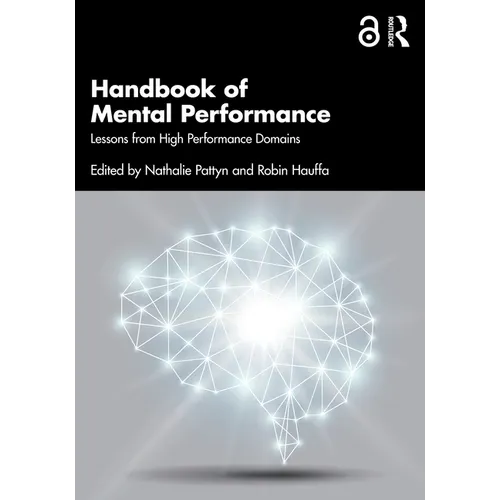 Handbook of Mental Performance: Lessons from High Performance Domains - Paperback