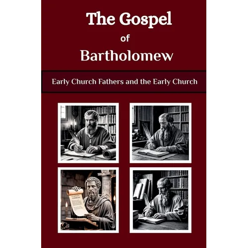 The Gospel of Bartholomew - Paperback