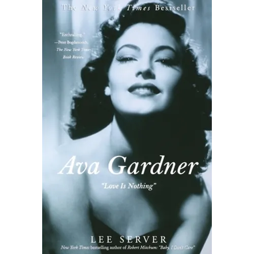 Ava Gardner: Love Is Nothing - Paperback