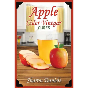 Apple Cider Vinegar Cures - Paperback