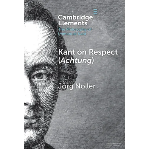 Kant on Respect (Achtung) - Hardcover
