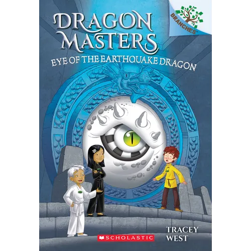 Eye of the Earthquake Dragon: A Branches Book (Dragon Masters #13): Volume 13 - Paperback