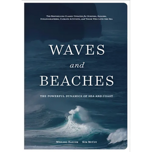 Waves and Beaches: The Powerful Dynamics of Sea and Coast - Hardcover