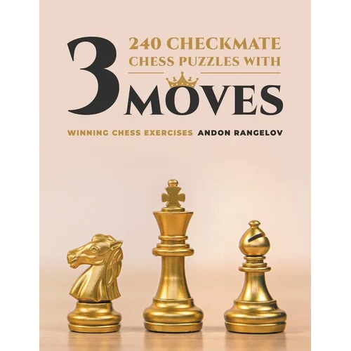240 Checkmate Chess Puzzles With Three Moves - Paperback