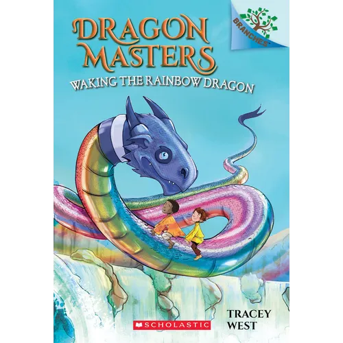 Waking the Rainbow Dragon: A Branches Book (Dragon Masters #10): Volume 10 - Paperback