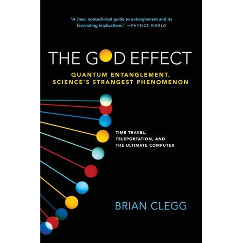 The God Effect: Quantum Entanglement, Science's Strangest Phenomenon - Paperback
