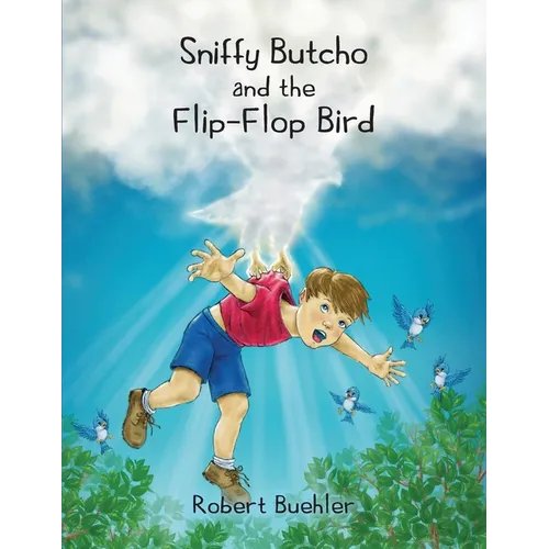 Sniffy Butcho and the Flip Flop Bird - Paperback