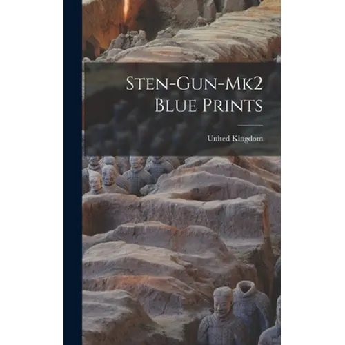 Sten-gun-mk2 Blue Prints - Hardcover
