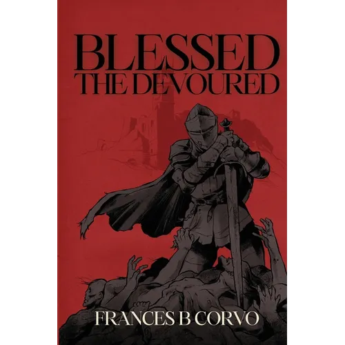 Blessed the Devoured - Paperback
