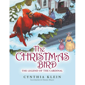 The Christmas Bird: The Legend of the Cardinal - Paperback