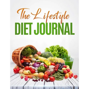 The Lifestyle Diet Journal: A 52 week journal to track your diet and health - Paperback