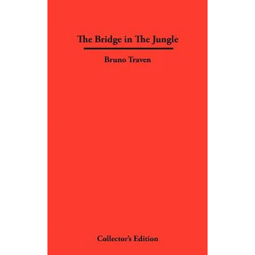 The Bridge in The Jungle - Hardcover