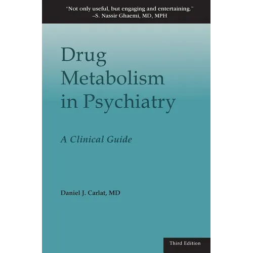 Drug Metabolism in Psychiatry: A Clinical Guide - Paperback