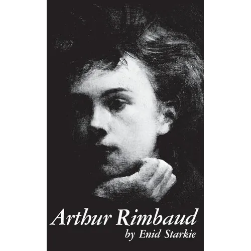 Arthur Rimbaud: A Biography - Paperback