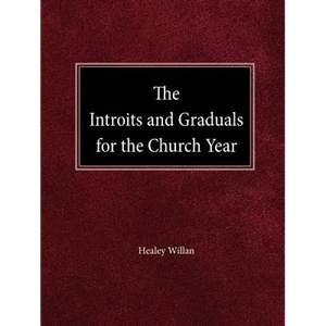 The Intriots and Graduals for the Church Year - Paperback