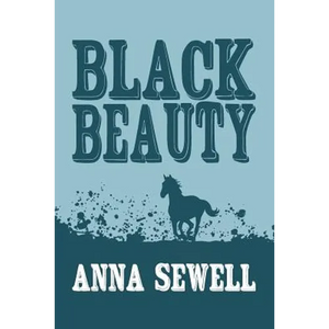 Black Beauty: Original and Unabridged - Paperback
