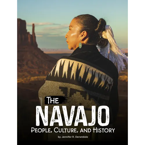 The Navajo: People, Culture, and History - Library Binding