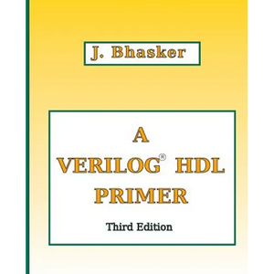 A Verilog HDL Primer, Third Edition - Paperback