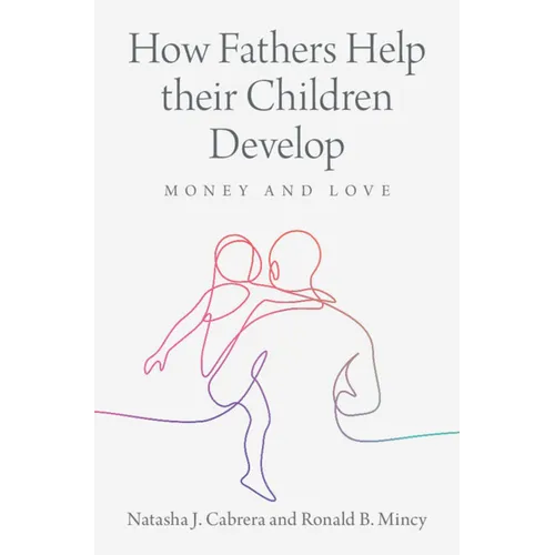 How Fathers Help their Children Develop - Hardcover